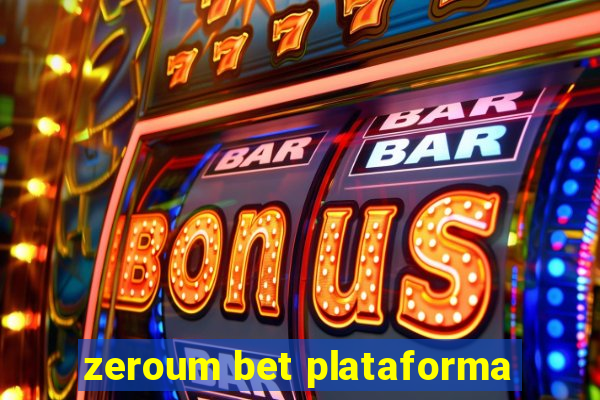 zeroum bet plataforma